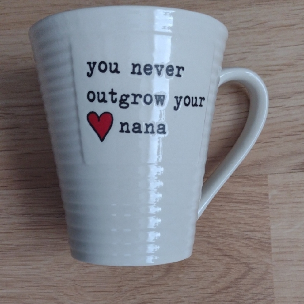 You Never Outgrow your Nana 14 Oz Mug Willow Street Designs NWOT